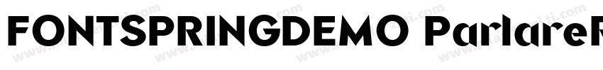 FONTSPRINGDEMO ParlareRegular字体转换